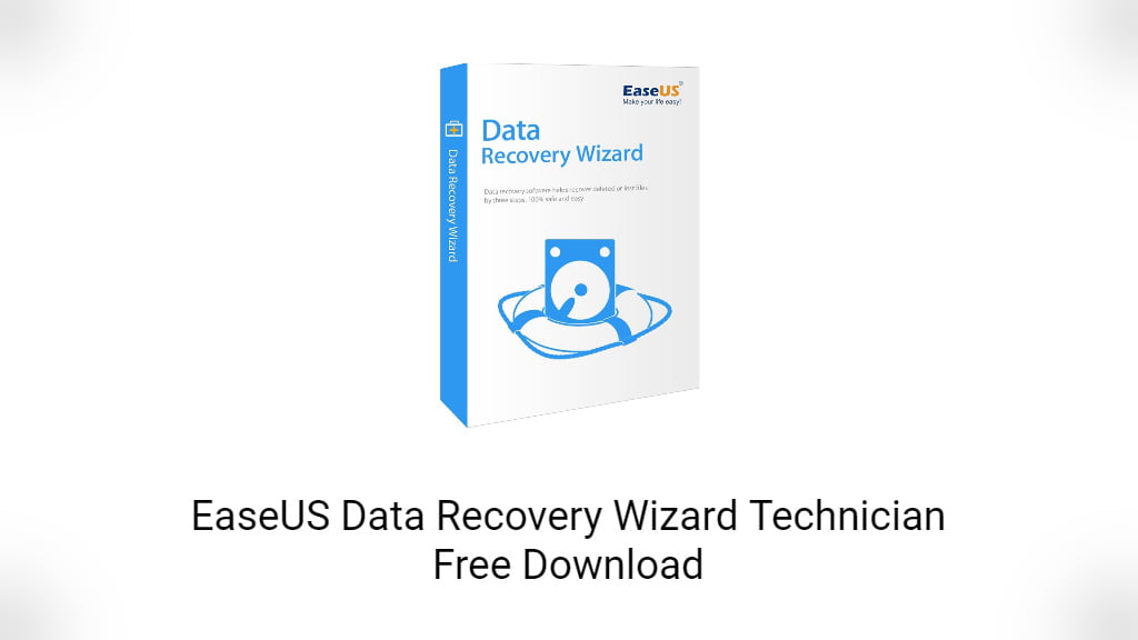 EaseUS Data Recovery Wizard Technician 2020 Offline Installer Download Softprober.com