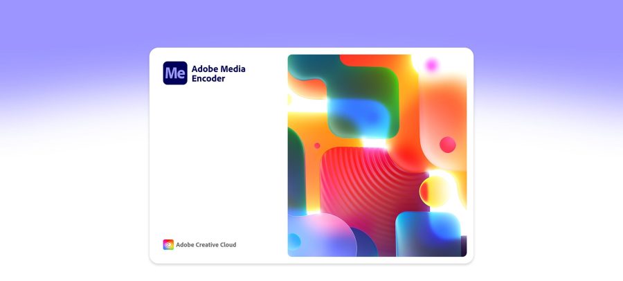 Adobe Media Encoder 2022 v22.2 Free Download for Mac | Torrent Download